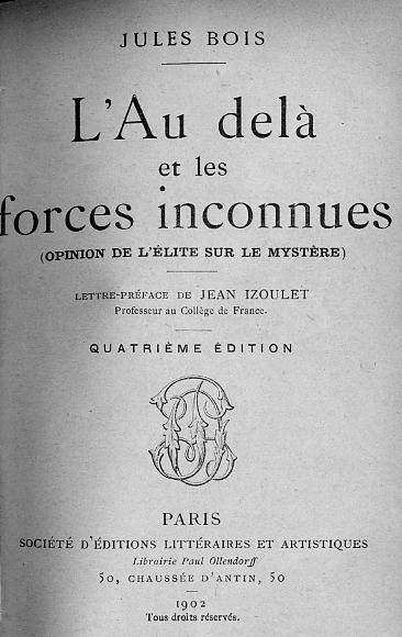 Jules Bois, l'Au delà et les forces inconnues.