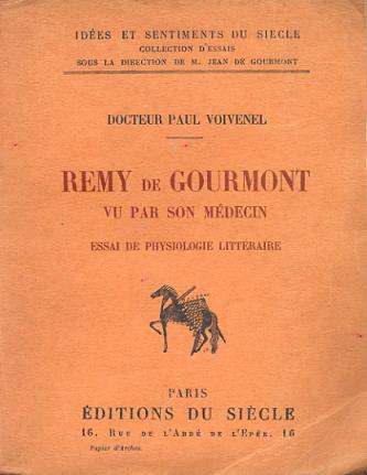Remy de Gourmont vu par son médecin.